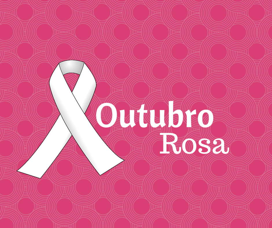OUTUBRO ROSA… POR QUE?