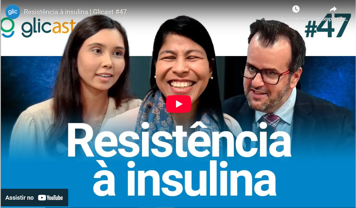 Resistência à insulina | Glicast #47