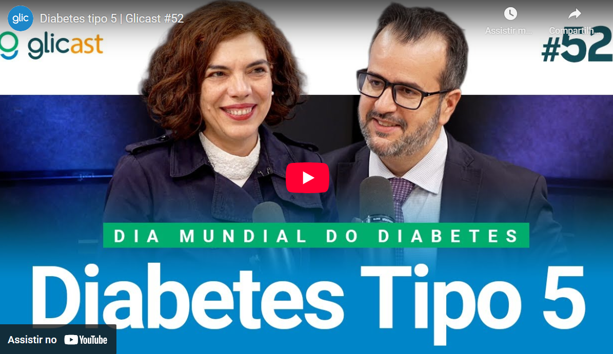Diabetes tipo 5 | Glicast #52