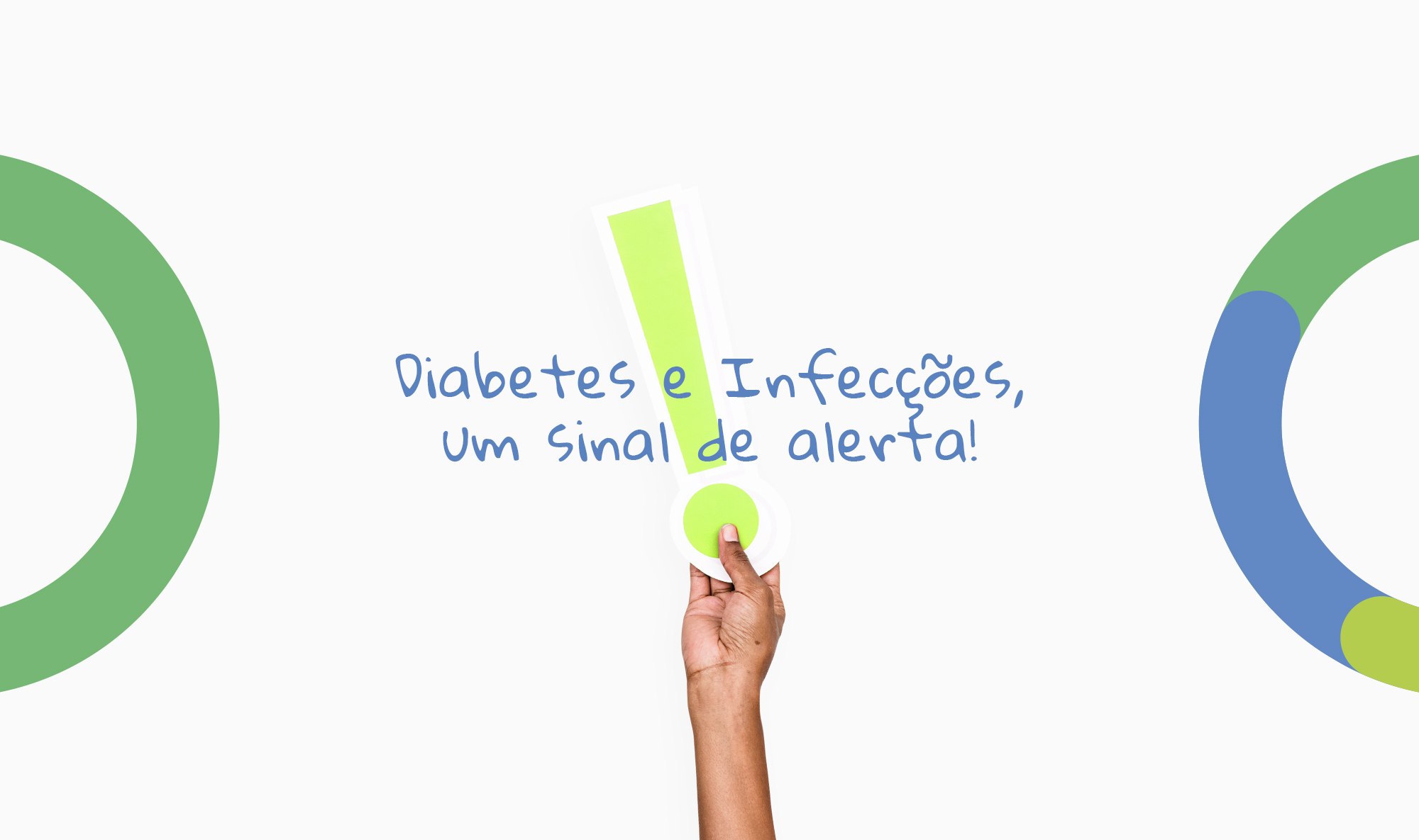 Diabetes e Infecções, um sinal de alerta!